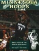 Minnesota Hoops - Basketball in the North Star State (Hardcover) - Marc Hugunin Photo