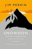 Snowdon - The Story of a Welsh Mountain (Hardcover) - Jim Perrin Photo