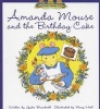 Amanda Mouse and the Birthday Cake (Hardcover) - Gyles Brandreth Photo