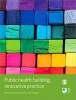 Public Health - Building Innovative Practice (Paperback) - Linda C Jones Photo