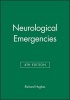 Neurological Emergencies (Paperback, 4th Revised edition) - Richard Hughes Photo