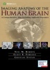 Imaging Anatomy of the Human Brain - A Comprehensive Atlas Including Adjacent Structures (Hardcover) - Neil M Borden Photo