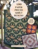 100 Paper Pieced Quilt Blocks (Staple bound) - Rita Weiss Photo