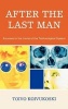 After the Last Man - Excurses to the Limits of the Technological System (Hardcover) - Toivo Koivukoski Photo