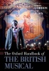 The Oxford Handbook of the British Musical (Hardcover) - Olaf Jubin Photo