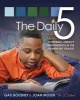 The Daily 5 - Fostering Literacy in the Elementary Grades (Paperback, 2nd) - Gail Boushey Photo