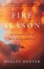 Fire Season - A Memoir (Paperback) - Hollye Dexter Photo