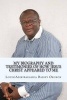 My Biography and Testimonies of How Jesus Christ Appeared to Me (Paperback) - LouisAdikibarasika Bassey Okokon Photo