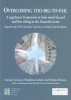 Overcoming Too-Big-to-Fail - A Regulatory Framework to Limit Moral Hazard and Free Riding in the Financial Sector (Paperback) - Jacopo Carmassi Photo