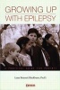 Growing Up with Epilepsy - A Practical  Guide for Parents (Paperback) - Lynn Bennett Blackburn Photo