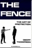 The Fence - The Art of Protection (Paperback, Illustrated Ed) - Geoff Thompson Photo