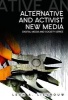 Alternative and Activist New Media (Paperback, New) - Leah Lievrouw Photo