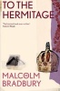 To the Hermitage (Paperback, Reprints) - Malcolm Bradbury Photo