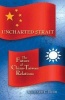 Uncharted Strait - The Future of China-Taiwan Relations (Hardcover) - Richard C Bush Photo