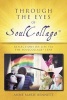 Through the Eyes of Soulcollage - Reflections on Life Via the Soulcollage Lens (Paperback) - Anne Marie Bennett Photo