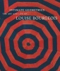 Intimate Geometries - The Art and Life of Louise Bourgeois (Hardcover) - Robert Storr Photo