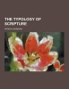 The Typology of Scripture (Paperback) - Patrick Fairbairn Photo