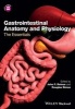 Gastrointestinal Anatomy and Physiology - The Essentials (Paperback) - John Reinus Photo