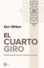 El Cuarto Giro - Evolucionando Hacia Un Budismo Integral (Spanish, Paperback) - Ken Wilber Photo