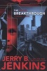 The Breakthrough (Paperback) - Jerry B Jenkins Photo