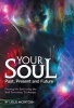 Your Soul - Past, Present and Future - Freeing the Soul Using the Soul Screening Technique (Hardcover) - Leslie McIntosh Photo