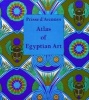 Atlas of Egyptian Art (Hardcover, 2nd Revised edition) - Prisse DAvennes Photo