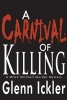 A Carnival of Killing (Paperback) - Glenn Ickler Photo