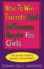 How to Win Friends and Influence People for Girls (Paperback) - Donna Dale Carnegie Photo