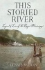 This Storied River - Legend & Lore of the Upper Mississippi (Paperback) - Dennis McCann Photo