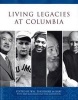 Living Legacies at Columbia (Hardcover, New) - William Theodore de Bary Photo