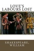 Love's Labours Lost (Paperback) - Shakespeare William Photo