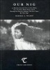 Our Nig - Or, Sketches from the Life of a Free Black, in a Two-story White House, North Showing That Slavery's Shadows Fall Even There by "Our Nig" (Paperback, Revised ed of 1859 ed) - Harriet W Wilson Photo