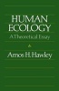 Human Ecology - A Theoretical Essay (Paperback) - Amos H Hawley Photo