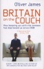 Britain On The Couch - How Keeping Up with the Joneses Has Depressed Us Since 1950 (Paperback) - Oliver James Photo