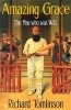 Amazing Grace - The Man Who Was W.G. (Paperback) - Richard Tomlinson Photo