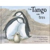 Con Tango Son Tres (Spanish, Hardcover) - Justin Richardson Photo