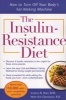 The Insulin-Resistance Diet - How to Turn off Your Body's Fat-Making Machine (Paperback, 2nd Revised and updated ed) - Cheryle R Hart Photo