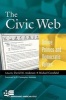 The Civic Web - Online Politics and Democratic Values (Paperback) - David M Anderson Photo