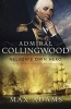 Admiral Collingwood: Nelson's Own Hero (Hardcover) - Max Adams Photo