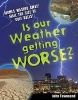 Is Our Weather Getting Worse? - Age 8-9, Above Average Readers (Paperback) - John Townsend Photo