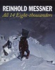 All 14 Eight-thousanders (Hardcover, 2nd Revised edition) - Reinhold Messner Photo