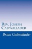 REV. Joseph Cadwallader (Paperback) - Brian Cadwallader Photo