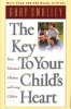 The Key to Your Child's Heart (Paperback) - Gary Smalley Photo