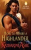 How to Marry a Highlander (Paperback) - Katharine Ashe Photo