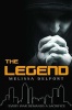 The Legend - The Legacy Trilogy: Book 3 (Paperback) - Melissa Delport Photo