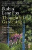 Thoughtful Gardening - Great Plants, Great Gardens, Great Gardeners (Paperback) - Robin Lane Fox Photo