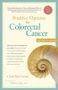 Positive Options for Colorectal Cancer - Self-Help and Treatment (Paperback, 2nd) - Carol Ann Larson Photo