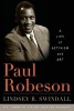 Paul Robeson - A Life of Activism and Art (Paperback) - Lindsey R Swindall Photo