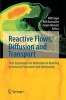 Reactive Flows, Diffusion and Transport - From Experiments Via Mathematical Modeling to Numerical Simulation and Optimization (Paperback) - Willi Jager Photo