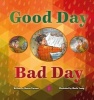 Good Day Bad Day (Paperback) - Sharon Parsons Photo